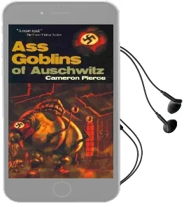 Ass Goblins of Auschwitz Audiobook download free by Cameron Pierce