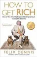 Audiobook How to get Rich: One of the World'S Greatest Entrepreneurs Shares his Secrets author Felix Dennis