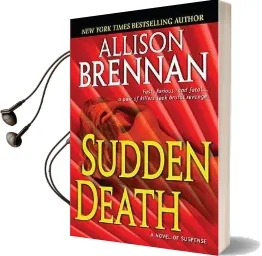 Sudden Death: A Novel of Suspense Audiobook download free by Allison Brennan