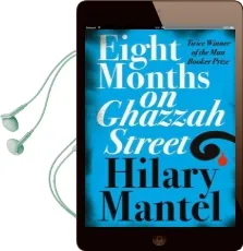 Eight Months on Ghazzah Street Audiobook download free by Hilary Mantel