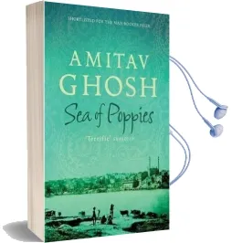 Sea of Poppies: Ibis Trilogy Book 1 Audiobook download free by Amitav Ghosh