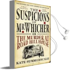 The Suspicions of mr Whicher: Or the Murder at Road Hill House Audiobook download free by Kate Summerscale