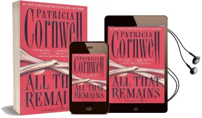 All That Remains: Scarpetta 3 Audiobook download free by Patricia Cornwell
