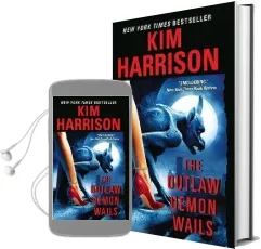 The Outlaw Demon Wails Audiobook download free by Kim Harrison
