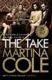 Audiobook The Take: A Gripping Crime Thriller of Family Lies and Betrayal author Martina Cole