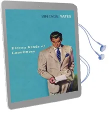 Eleven Kinds of Loneliness Audiobook download free by Richard Yates