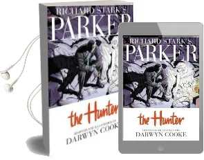 Parker: Richard Stark'S Parker the Hunter the Hunter Audiobook download free by Darwyn Cooke