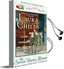 The Silver Needle Murder: A tea Shop Mystery Book 9 Audiobook download free by Laura Childs