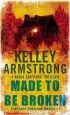 Audiobook Made to be Broken: Number 2 in Series author Kelley Armstrong