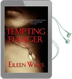 Tempting Danger: A Novel of the Lupi Book 1 Audiobook download free by Eileen Wilks