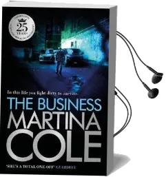The Business: A Compelling Suspense Thriller of Danger and Destruction Audiobook download free by Martina Cole