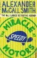 Audiobook The Miracle at Speedy Motors author Alexander Mccall Smith