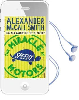 The Miracle at Speedy Motors Audiobook download free by Alexander Mccall Smith