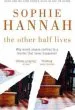 Audiobook The Other Half Lives: Culver Valley Crime Book 4 author Sophie Hannah