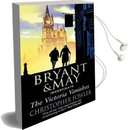 The Victoria Vanishes: (Bryant and may Book 6) Audiobook download free by Christopher Fowler