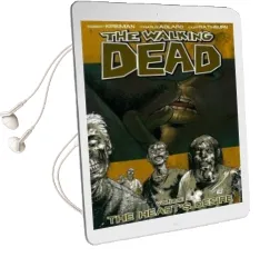The Walking Dead Volume 4: The Heart'S Desire Audiobook download free by Robert Kirkman