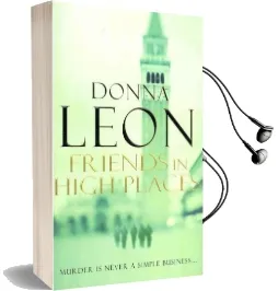Friends in High Places: (Brunetti 9) Audiobook download free by Donna Leon