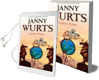 Fugitive Prince: First Book of the Alliance of Light Audiobook download free by Janny Wurts