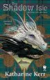 Audiobook The the Shadow Isle: The Shadow Isle Silver Wyrm bk. 3 author Katharine Kerr