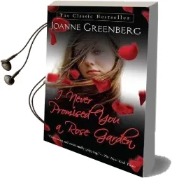 I Never Promised you a Rose Garden Audiobook download free by Joanne Greenberg