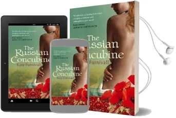 The Russian Concubine: 'Wonderful . . . Hugely Ambitious and Atmospheric' Kate Mosse Audiobook download free by Kate Furnivall