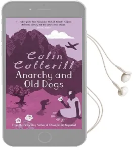 Anarchy and old Dogs Audiobook download free by Colin Cotterill