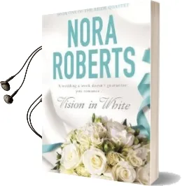 Vision in White: Number 1 in Series Audiobook download free by Nora Roberts