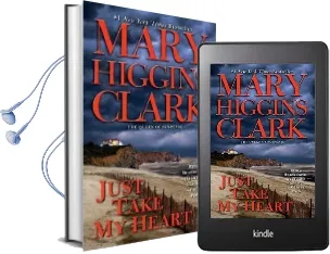 Just Take my Heart Audiobook download free by Mary Higgins Clark