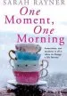 Audiobook One Moment, one Morning author Sarah Rayner