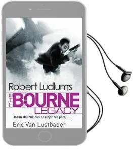 Robert Ludlum'S the Bourne Legacy Audiobook download free by Eric Van Lustbader