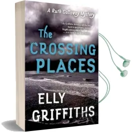 The Crossing Places Audiobook download free by Elly Griffiths