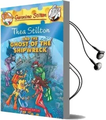 Thea Stilton and the Ghost of the Shipwreck: A Geronimo Stilton Adventure Audiobook download free by Thea Stilton
