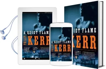 A Quiet Flame: A Bernie Gunther Novel Audiobook download free by Philip Kerr