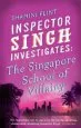 Audiobook Inspector Singh Investigates: The Singapore School of Villainy: Number 3 in Series author Shamini Flint