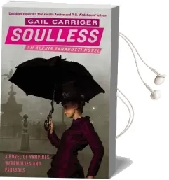 Soulless: Book 1 of the Parasol Protectorate Audiobook download free by Gail Carriger
