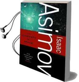 The Currents of Space Audiobook download free by Isaac Asimov