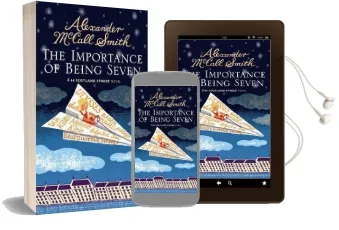 The Importance of Being Seven: 44 Scotland Street Audiobook download free by Alexander Mccall Smith