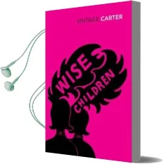 Wise Children Audiobook download free by Angela Carter