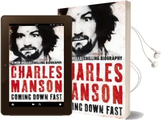 Charles Manson: Coming Down Fast Audiobook download free by Simon Wells