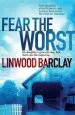 Audiobook Fear the Worst author Linwood Barclay