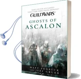 Guild Wars: Ghosts of Ascalon: Ghosts of Ascalon Audiobook download free by Matt Forbeck