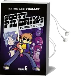 Scott Pilgrim'S Finest Hour: Volume 6 Audiobook download free by Bryan Lee O'Malley
