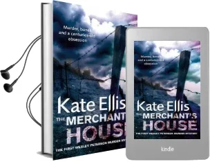 The Merchant'S House: A Gripping, Detective Thriller With a Heart-Stopping Twist Audiobook download free by Kate Ellis