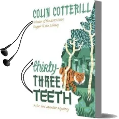 Thirty-Three Teeth Audiobook download free by Colin Cotterill