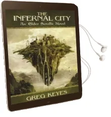 Infernal City: An Elder Scrolls Novel Audiobook download free by Greg Keyes