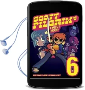 Scott Pilgrim: Scott Pilgrim'S Finest Hour v. 6 Audiobook download free by Bryan Lee O'Malley