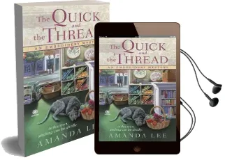 The Quick and the Thread Audiobook download free by Amanda Lee