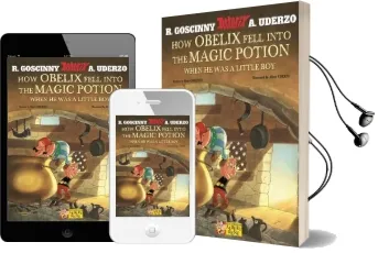Asterix: How Obelix Fell Into the Magic Potion Audiobook download free by Rene Goscinny