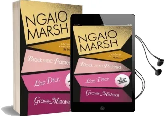 Black as He'S Painted / Last Ditch / Grave Mistake Audiobook download free by Ngaio Marsh