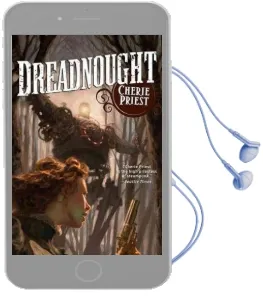 Dreadnought: The Clockwork Century 2 Audiobook download free by Cherie Priest